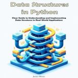 Data Structures in Python, James Henry