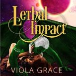 Lethal Impact, Viola Grace