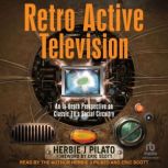 Retro Active Television, Herbie J Pilato
