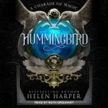 Hummingbird, Helen Harper