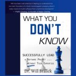 What You Dont Know, Dr. Will Bralick