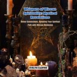 Whispers of Wiccan Spirituality Myst..., Evelyn Carter