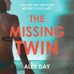 The Missing Twin, Alex Day