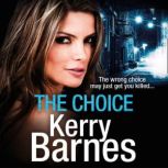 The Choice, Kerry Barnes