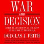 War and Decision, Douglas J. Feith