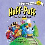 Huff and Puff Have Too Much Stuff!, Tish Rabe