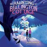 The Haunting of Bellington Cottage, Laura Parnum