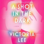 A Shot in the Dark, Victoria Lee