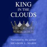 King in the Clouds, Meadow L. Marie