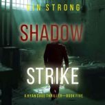 Shadow Strike A Ryan Cage FBI Action..., Vin Strong