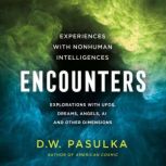 Encounters, D. W. Pasulka