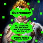 Supremacy, Parmy Olson
