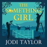 The Something Girl, Jodi Taylor