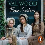 Four Sisters, Val Wood