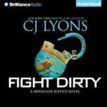 Fight Dirty, CJ Lyons