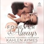 Forever and Always, Kahlen Aymes