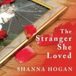 The Stranger She Loved, Shanna Hogan