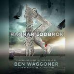 The Sagas of Ragnar Lodbrok, Ben Waggoner