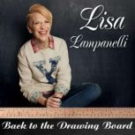 Back to the Drawing Board, Lisa Lampanelli
