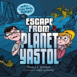 Escape from Planet Yastol, Pamela F. Service