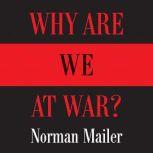 Why Are We at War?, Norman Mailer