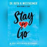 Stay or Go, Dr. Ruth K. Westheimer