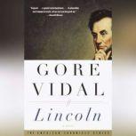 Lincoln A Novel, Gore Vidal