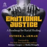 Emotional Justice, Esther A. Armah