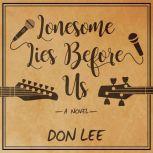 Lonesome Lies Before Us, Don Lee