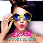 Licked, Brooke Blaine