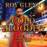 Cold Blooded, Roy Glenn