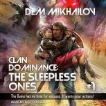 Clan Dominance The Sleepless Ones #1, Dem Mikhailov