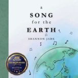 A Song for the Earth, Shannon Jade