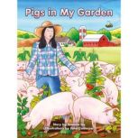 Pigs in My Garden, Jeannie Liu