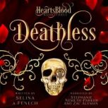 Deathless, Selina A. Fenech