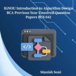 IGNOU BCA Introduction to Algorithm D..., Manish Soni