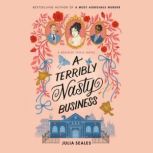 A Terribly Nasty Business, Julia Seales