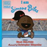 I am Simone Biles, Brad Meltzer