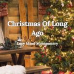 Christmas Of Long Ago, Lucy Maud Montgomery