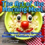 The Art of the Morning Meal, Joanna Leigh