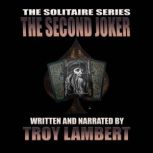 The Solitaire Series Episode 25 The ..., Troy Lambert