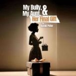 My Bully, My Aunt, and Her Final Gift..., Harold Phifer