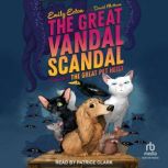 The Great Vandal Scandal, Emily Ecton