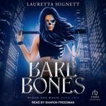 Bare Bones, Lauretta Hignett