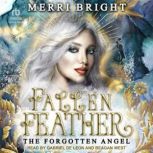 Fallen Feather, Merri Bright