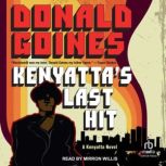Kenyattas Last Hit, Donald Goines