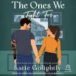 The Ones We Fight For, Katie Golightly