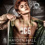 On Thin Ice, Hayden Hall