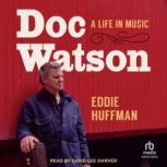 Doc Watson, Eddie Huffman
