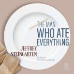The Man Who Ate Everything, Jeffrey Steingarten